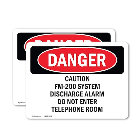 Signmission Caution FM-200 System Discharge Alarm Do Danger Sign, Vinyl Decal, 24in W x 18in L, 2PK OS-2PACK-DS-D-1824-L-2280